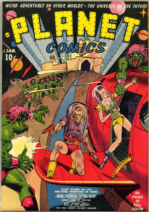 1940 - Planet Comics #1 - Click
for Bigger Image in a New Page